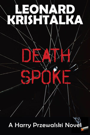 DeathSpoke, A Harry Przewalski Novel by Leonard Krishtalka