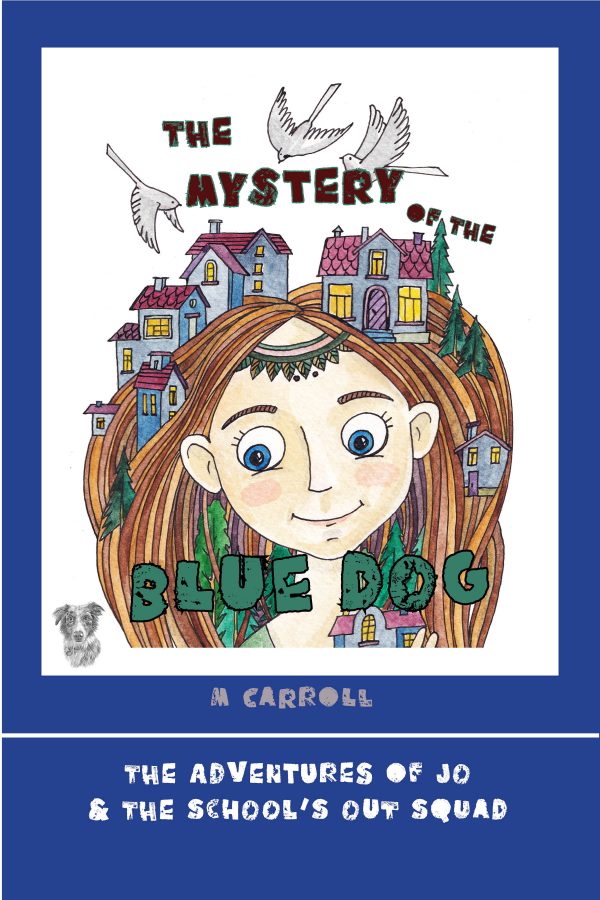 The Mystery of the Blue Dog by M. Carroll
