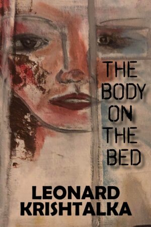 The Body on the Bed by Leonard Krishtalka